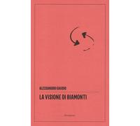 La visione di Biamonti. Principi e motivi d'incontro tra letteratura e filosofia