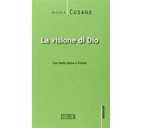 La visione di Dio. Testo latino a fronte
