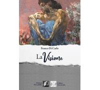 La visione - [Edizioni DivinaFollia]
