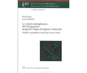 La visione eteroglossica del bilinguismo: spagnolo lingua d'origine e Italstudio
