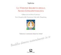 La visione segreta della nuda consapevolezza. «I precetti in otto capitoli» (tes