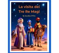 "La visita dei tre Re Magi". Libro per bambini 58 pagine interamente illustrate. Facile da leggere