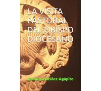 LA VISITA PASTORAL DEL OBISPO DIOCESANO