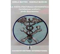 La visita posturale osteopatica. Correlazione scoliosi e piede disarmonico