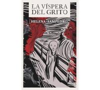 La víspera del grito (Spanish Edition)