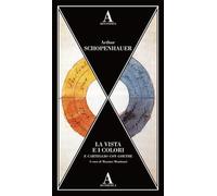 La vista e i colori-Carteggio con Goethe
