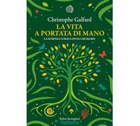 La vita a portata di mano. La scienza ci racconta chi siamo