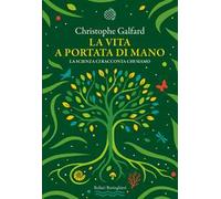 La vita a portata di mano. La scienza ci racconta chi siamo