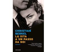 La vita a un passo da noi