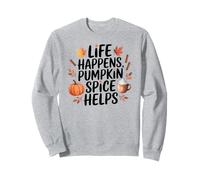 La vita accade, Pumpkin Spice aiuta l'autunno e l'autunno | Design del caffè Felpa