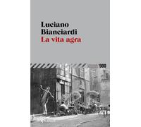 La vita agra