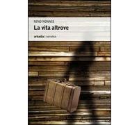 La vita altrove
