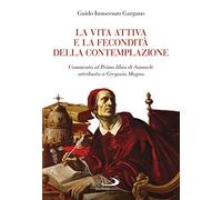 La vita attiva e la fecondità della contemplazione. Commento al Primo libro di Samuele attribuito a Gregorio Magno