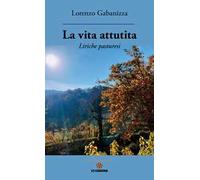 La vita attutita. Liriche pasturesi