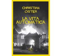 La vita automatica