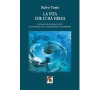 La vita che ci dà forza. Una raccolta di racconti e una ricerca sui «gener...