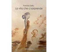 La vita che ci sorprende