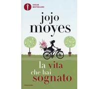 La vita che hai sognato