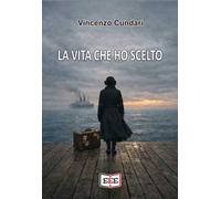 La vita che ho scelto