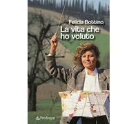 La vita che ho voluto