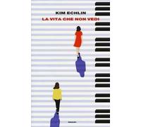 La vita che non vedi