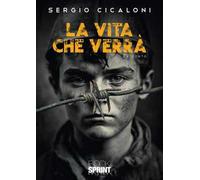 La vita che verrà