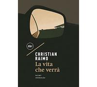 La vita che verrà