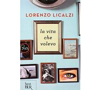 La vita che volevo