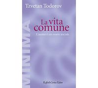 La vita comune. L'uomo è un essere sociale