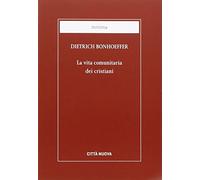 La vita comunitaria dei cristiani