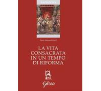 La vita consacrata in tempo di riforma