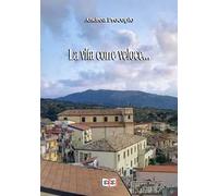 La vita corre veloce...