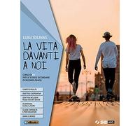 La vita davanti a noi. Con nulla osta CEI. Per le Scuole superiori. Con ebook. Con espansione online