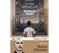 La vita davanti a sé letto da Marco D'Amore. Audiolibro. CD Audio formato MP3