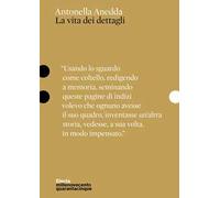 La vita dei dettagli
