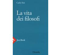 Libri Carlo Sini - La Vita Dei Filosofi