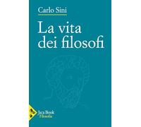 La vita dei filosofi. Nuova ediz.