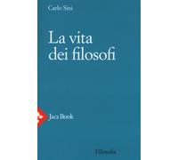 La vita dei filosofi - Sini Carlo
