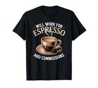 La Vita dell'agente immobiliare Funziona su Espresso & Commissioni Maglietta
