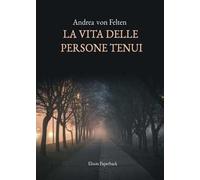 La vita delle persone tenui