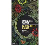 La vita delle piante. Metafisica della mescolanza