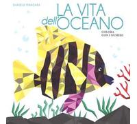 La vita dell'oceano. Colora con i numeri