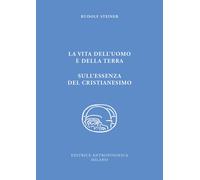 La vita dell'uomo e della Terra. L'essenza del cristianesimo - 20