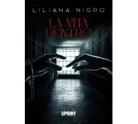 La vita dentro - Liliana Nigro