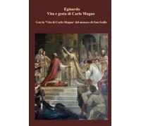 LA VITA DI CARLO MAGNO