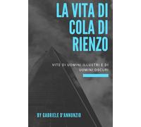 La vita di Cola di Rienzo