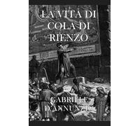 La Vita di Cola di Rienzo