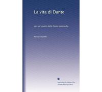 LA VITA DI DANTE.
