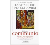La vita di Dio per gli uomini
