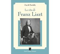 La vita di Franz Liszt